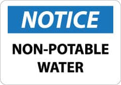NMC - "Notice - Non-Potable Water", 7" Long x 10" Wide, Aluminum Safety Sign - Rectangle, 0.04" Thick, Use for Security & Admittance - Exact Tooling