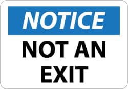 NMC - Notice - Not An Exit, Pressure Sensitive Vinyl Exit Sign - 14" Wide x 10" High - Exact Tooling