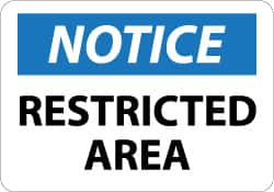NMC - "Notice - Restricted Area", 7" Long x 10" Wide, Aluminum Safety Sign - Rectangle, 0.04" Thick, Use for Security & Admittance - Exact Tooling