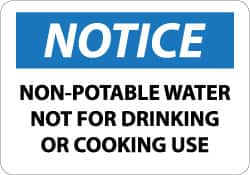 NMC - "Notice - Non-Potable Water - Not for Drinking or Cooking Use", 7" Long x 10" Wide, Aluminum Safety Sign - Rectangle, 0.04" Thick, Use for Security & Admittance - Exact Tooling