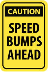 NMC - "Caution - Speed Bumps Ahead", 18" Wide x 24" High, Aluminum Traffic Control Signs - 0.08" Thick, Black on Yellow, High Intensity Reflectivity, Rectangle, Post Mount - Exact Tooling