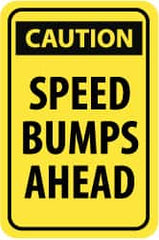 NMC - "Caution - Speed Bumps Ahead", 18" Wide x 24" High, Aluminum Traffic Control Signs - 0.08" Thick, Black on Yellow, High Intensity Reflectivity, Rectangle, Post Mount - Exact Tooling