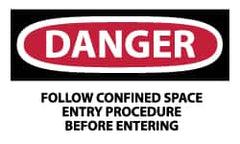 NMC - Accident Prevention Label, Header: DANGER - Legend: Danger - Follow Confined Space Entry Procedure Before Entering, English, Red, Black & White, 5" Long x 3" High, Sign Muscle Finish - Exact Tooling