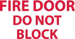 NMC - Fire Door - Do Not Block, Pressure Sensitive Vinyl Fire Sign - 5" Wide x 3" High - Exact Tooling