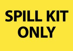 NMC - Hazardous Materials Label - Legend: Spill Kit Only, English, Black & Yellow, 5" Long x 3" High, Sign Muscle Finish - Exact Tooling