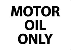 NMC - Hazardous Materials Label - Legend: Motor Oil Only, English, Black & White, 5" Long x 3" High, Sign Muscle Finish - Exact Tooling