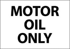 NMC - Hazardous Materials Label - Legend: Motor Oil Only, English, Black & White, 5" Long x 3" High, Sign Muscle Finish - Exact Tooling