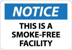 NMC - "Notice - This Is a Smoke-Free Facility", 7" Long x 10" Wide, Aluminum Safety Sign - Rectangle, 0.04" Thick, Use for Accident Prevention - Exact Tooling