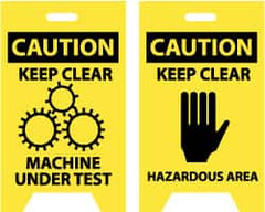 NMC - Caution - Keep Clear - Machine Under Test, Caution - Keep Clear - Hazardous Area, 12" Wide x 20" High, Plastic Floor Sign - A-Frame, Black on Yellow, For Accident Prevention - Exact Tooling