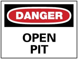 NMC - "Danger - Open Pit", 10" Long x 14" Wide, Aluminum Safety Sign - Rectangle, 0.04" Thick, Use for Accident Prevention - Exact Tooling
