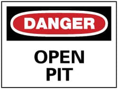 NMC - "Danger - Open Pit", 7" Long x 10" Wide, Aluminum Safety Sign - Rectangle, 0.04" Thick, Use for Accident Prevention - Exact Tooling