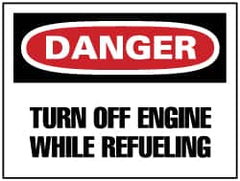 NMC - "Danger - Turn off Engine While Refueling", 10" Long x 14" Wide, Rigid Plastic Safety Sign - Rectangle, 0.05" Thick, Use for Accident Prevention - Exact Tooling