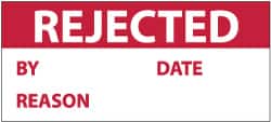 NMC - "Rejected - By ___ Date ___ Reason ___", 1" Long x 2-1/4" Wide, Pressure-Sensitive Vinyl Safety Sign - Rectangle, 0.004" Thick, Use for Inspection, Testing & Accident Data - Exact Tooling