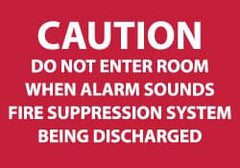 NMC - Caution - Do Not Enter Room When Alarm Sounds - Fire Suppression System Being Discharged, Plastic Fire Sign - 10" Wide x 7" High - Exact Tooling
