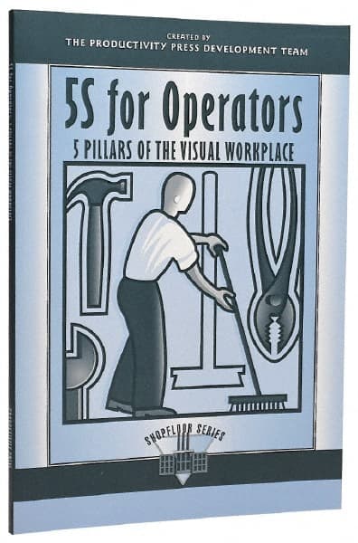 Made in USA - 5S for Operators: 5 Pillars of the Visual Workplace Publication, 1st Edition - by The Productivity Press Development Team, 1996 - Exact Tooling