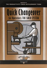 Made in USA - Quick Changeover for Operators: The SMED System Publication, 1st Edition - by The Productivity Press Development Team, 1996 - Exact Tooling