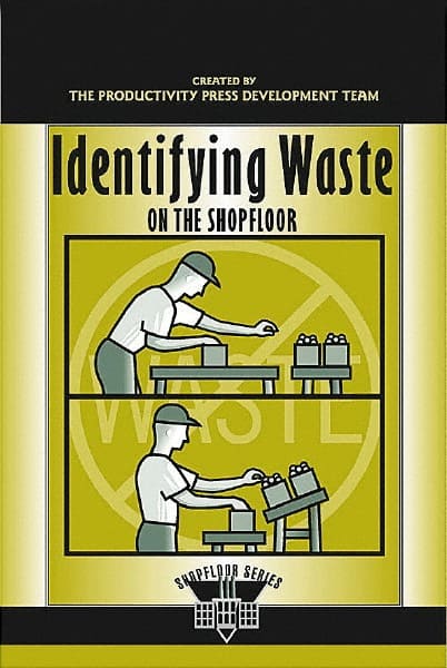 Made in USA - Identifying Waste on the Shopfloor Publication, 1st Edition - by The Productivity Press Development Team, 2003 - Exact Tooling