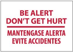 NMC - "Be Alert - Don't Get Hurt!", 14" Long x 20" Wide, Rigid Plastic Safety Sign - Rectangle, 0.05" Thick, Use for Security & Admittance - Exact Tooling