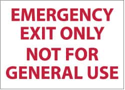 NMC - Emergency Exit Only Not for General Use, Pressure Sensitive Vinyl Exit Sign - 14" Wide x 10" High - Exact Tooling