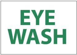 NMC - "Eye Wash", 7" Long x 10" Wide, Rigid Plastic Safety Sign - Rectangle, 0.05" Thick, Use for First Aid - Exact Tooling