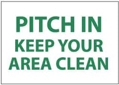 NMC - "Pitch in - Keep Your Area Clean", 7" Long x 10" Wide, Rigid Plastic Safety Sign - Rectangle, 0.05" Thick, Use for Restroom, Janitorial & Housekeeping - Exact Tooling