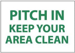 NMC - "Pitch in - Keep Your Area Clean", 7" Long x 10" Wide, Pressure-Sensitive Vinyl Safety Sign - Rectangle, 0.004" Thick, Use for Restroom, Janitorial & Housekeeping - Exact Tooling