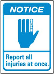 NMC - "Notice - Report All Injuries at Once", 14" Long x 10" Wide, Pressure-Sensitive Vinyl Safety Sign - Rectangle, 0.004" Thick, Use for Inspection, Testing & Accident Data - Exact Tooling
