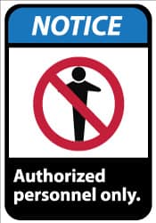 NMC - "Notice - Authorized Personnel Only", 14" Long x 10" Wide, Aluminum Safety Sign - Rectangle, 0.04" Thick, Use for Security & Admittance - Exact Tooling
