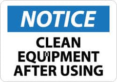 NMC - "Notice - Clean Equipment After Using", 10" Long x 14" Wide, Rigid Plastic Safety Sign - Rectangle, 0.05" Thick, Use for Accident Prevention - Exact Tooling