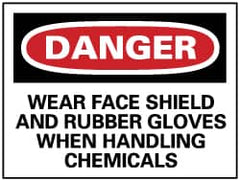 NMC - "Danger - Wear Face Shield and Rubber Gloves When Handling Chemicals", 10" Long x 14" Wide, Pressure-Sensitive Vinyl Safety Sign - Rectangle, 0.004" Thick, Use for Accident Prevention - Exact Tooling