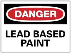 NMC - "Danger - Lead Based Paint", 7" Long x 10" Wide, Pressure-Sensitive Vinyl Safety Sign - Rectangle, 0.004" Thick, Use for Accident Prevention - Exact Tooling