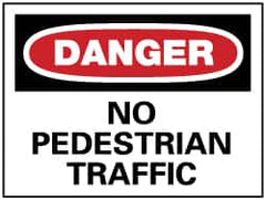 NMC - "Danger - No Pedestrian Traffic", 10" Long x 14" Wide, Rigid Plastic Safety Sign - Rectangle, 0.05" Thick, Use for Security & Admittance - Exact Tooling