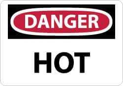 NMC - "Danger - Hot", 7" Long x 10" Wide, Pressure-Sensitive Vinyl Safety Sign - Rectangle, 0.004" Thick, Use for Hazardous Materials - Exact Tooling
