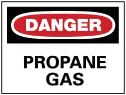 NMC - "Danger - Propane Gas", 7" Long x 10" Wide, Rigid Plastic Safety Sign - Rectangle, 0.05" Thick, Use for Hazardous Materials - Exact Tooling