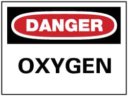 NMC - "Danger - Oxygen", 7" Long x 10" Wide, Rigid Plastic Safety Sign - Rectangle, 0.05" Thick, Use for Hazardous Materials - Exact Tooling