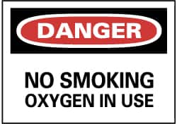 NMC - "Danger - No Smoking - Oxygen in Use", 7" Long x 10" Wide, Rigid Plastic Safety Sign - Rectangle, 0.05" Thick, Use for Accident Prevention - Exact Tooling
