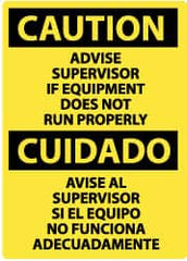 NMC - "Caution - Advise Supervisor If Equipment Does Not Run Properly", 14" Long x 10" Wide, Pressure-Sensitive Vinyl Safety Sign - Rectangle, 0.004" Thick, Use for Accident Prevention - Exact Tooling