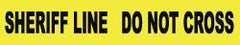 NMC - 1,000' Long x 3" Wide Roll, Polyethylene, Yellow Barricade Tape - Message: Sheriff Line - Do Not Cross - Exact Tooling