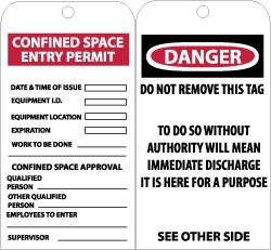 NMC - 3" High x 6" Long, CONFINED SPACE ENTRY LIMIT-CONFINED SPACE APPROVAL, English Safety & Facility Accident Prevention Tag - Tag Header: Danger, 2 Sides, Black & White Unrippable Vinyl - Exact Tooling