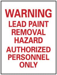 NMC - "Warning - Lead Paint Removal Hazard - Authorized Personnel Only", 14" Long x 10" Wide, Pressure-Sensitive Vinyl Safety Sign - Rectangle, 0.004" Thick, Use for Accident Prevention - Exact Tooling