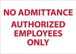 NMC - "No Admittance - Authorized Personnel Only", 10" Long x 14" Wide, Pressure-Sensitive Vinyl Safety Sign - Rectangle, 0.004" Thick, Use for Security & Admittance - Exact Tooling