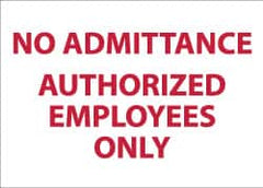 NMC - "No Admittance - Authorized Personnel Only", 10" Long x 14" Wide, Pressure-Sensitive Vinyl Safety Sign - Rectangle, 0.004" Thick, Use for Security & Admittance - Exact Tooling