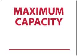 NMC - "Maximum Capacity", 10" Long x 14" Wide, Pressure-Sensitive Vinyl Safety Sign - Rectangle, 0.004" Thick, Use for Accident Prevention - Exact Tooling