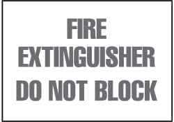 NMC - Fire Extinguisher - Do Not Block, Plastic Fire Sign - 10" Wide x 7" High - Exact Tooling