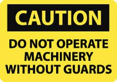 NMC - Accident Prevention Label, Header: CAUTION - Legend: Caution - Do Not Operate Machinery without Guards, English, Black & Yellow, 5" Long x 3" High, Sign Muscle Finish - Exact Tooling