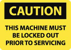 NMC - Accident Prevention Label, Header: CAUTION - Legend: Caution - This Machine Must Be Locked Out Prior to Servicing, English, Black & Yellow, 5" Long x 3" High, Sign Muscle Finish - Exact Tooling