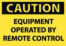 NMC - Accident Prevention Label, Header: CAUTION - Legend: Caution - Equipment Operated by Remote Control, English, Black & Yellow, 5" Long x 3" High, Sign Muscle Finish - Exact Tooling