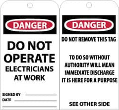 NMC - 3" High x 6" Long, DANGER - DO NOT OPERATE-ELECTRICIANS AT WORK, English Safety & Facility Accident Prevention Tag - Tag Header: Danger, 2 Sides, Black, Red & White Unrippable Vinyl - Exact Tooling