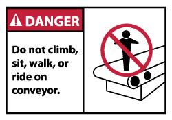 NMC - Accident Prevention Label, Header: DANGER - Legend: Danger - Do Not Climb Sit Walk or Ride on Conveyor, English, Red, Black & White, 5" Long x 3" High, Sign Muscle Finish - Exact Tooling