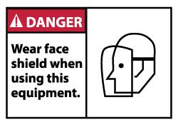 NMC - Accident Prevention Label, Header: DANGER - Legend: Danger - Wear Face Shield When Using This Equipment, English, Red, Black & White, 5" Long x 3" High, Sign Muscle Finish - Exact Tooling